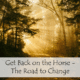 Get Back on the Horse – The Road to Change