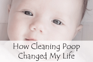 How Cleaning Poop Changed My Life