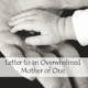 Letter to an Overwhelmed Mother of One