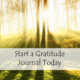 Start a Gratitude Journal Today