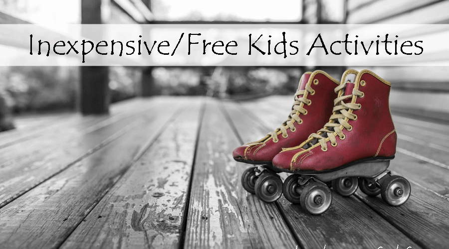 Inexpensive/Free Kids  Activities