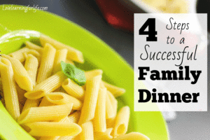 4 Steps to a Successful Family Dinner