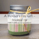 Mother’s Day Gift – Journal Jar