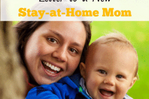 Letter to a New Stay-at-Home Mom