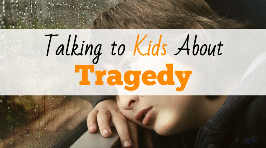 Talking to Kids About Tragedy