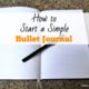 How to Start a Simple Bullet Journal