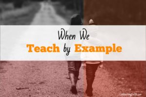 When We Teach by Example