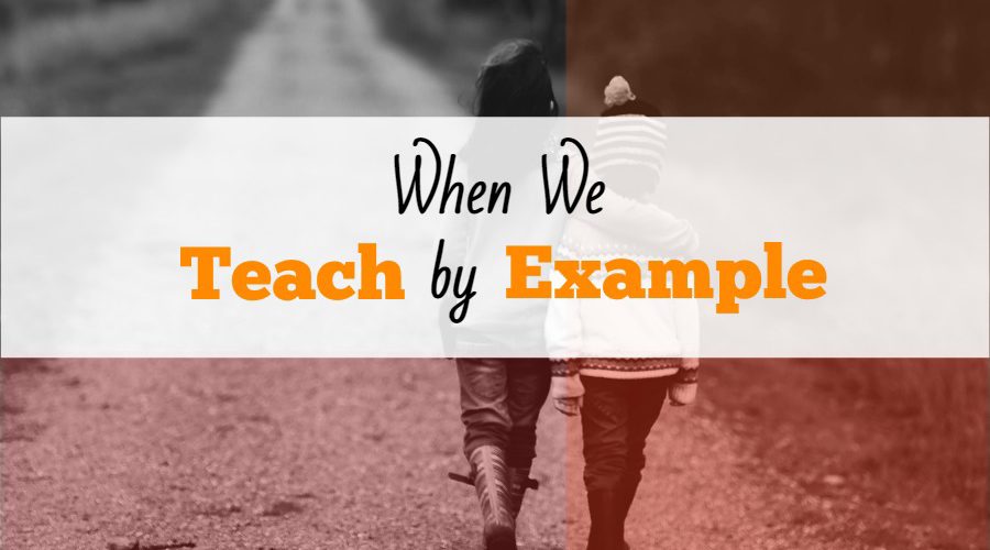 When We Teach by Example