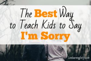 The Best Way to Teach Kids to Say, “I’m Sorry”