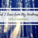 What I Learn from My Weaknesses (with a confession)